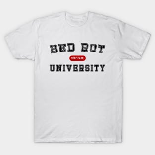 Bed Rotting University - Self-Care T-Shirt